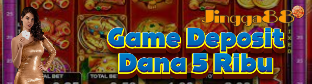 Game Deposit Dana