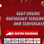SLOT ONLINE RUPIAH369 TERLENGKAP DAN TERPERCAYA