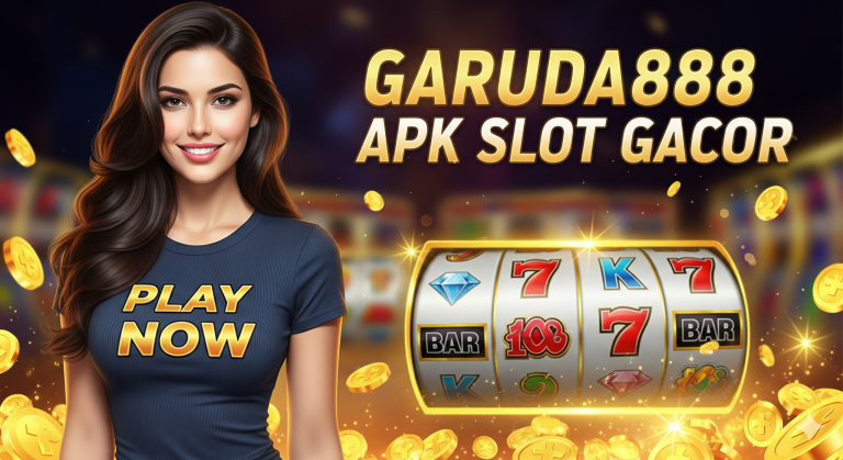 GARUDA888 APK SLOT GACOR